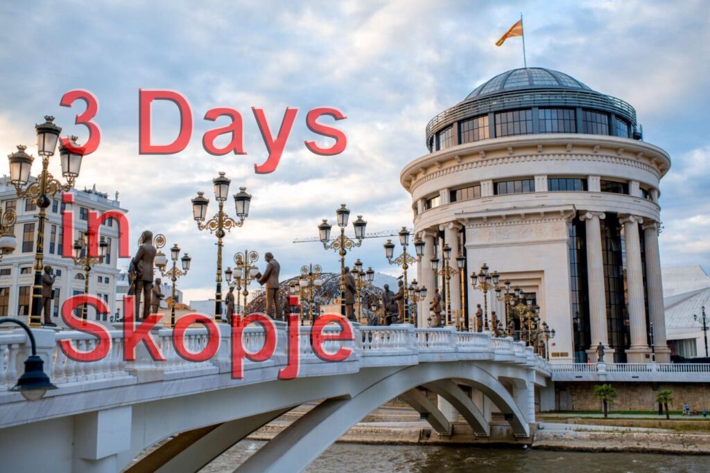 3 Days in Skopje